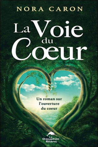 La voie du coeur