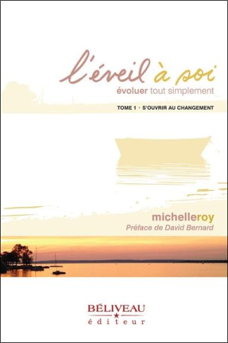 L'éveil à soi : évoluer tout simplement