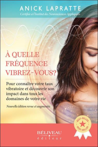 A quelle fréquence vibrez-vous ? Pour connaître votre taux vibratoire et son impact dans tous les do