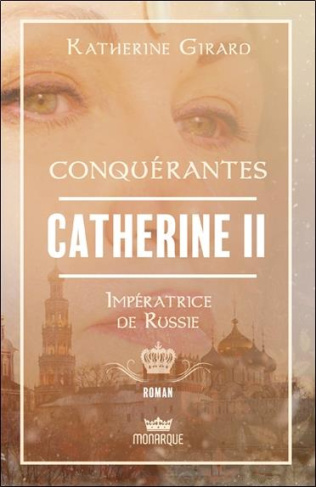 Catherine II. Impératrice de Russie