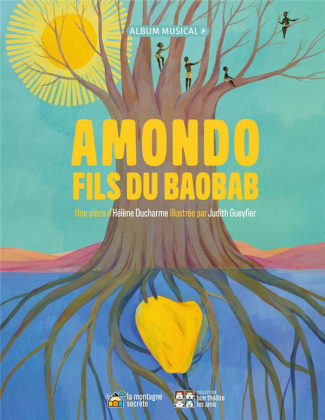 Amondo, fils du baobab. Avec 1 CD audio