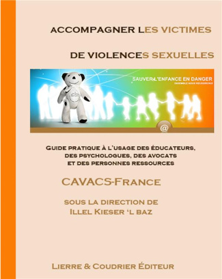 Accompagner les victimes de violences sexuelles. Guide pratique à l'usage des éducateurs, des psycho