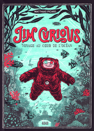 Jim Curious. Voyage au coeur de l'océan