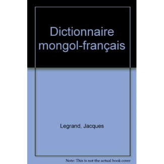 DICTIONNAIRE MONGOL-FRANCAIS