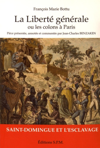 La liberté générale ou les colons à Paris