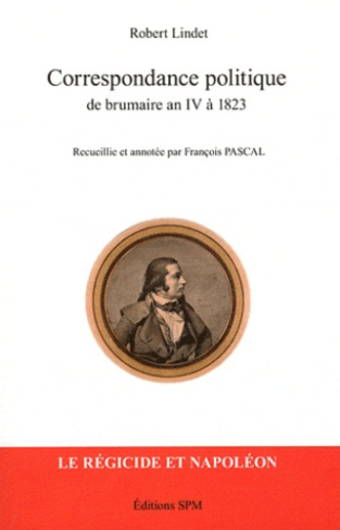 Correspondance politique de brumaire an IV à 1823