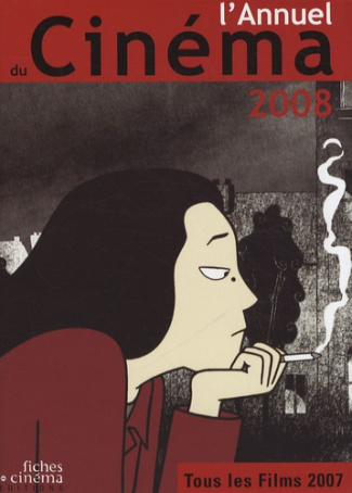 L'Annuel du cinéma 2008. Tous les films 2007