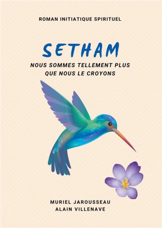Setham. Nous sommes tellement plus que nous le croyons