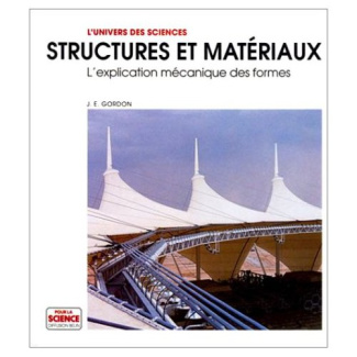 Structures et matériaux. L'explication mécanique des formes