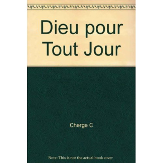 Dieu pour tout jour