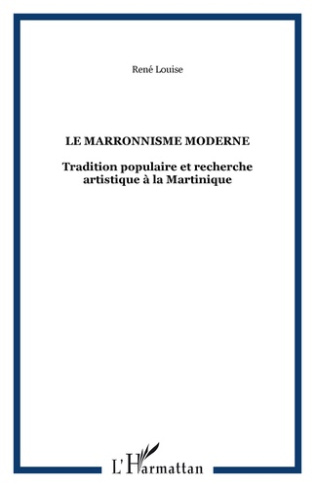 Le marronnisme moderne