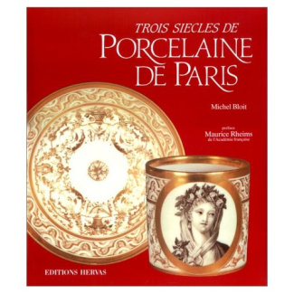 Trois siècles de porcelaine de Paris
