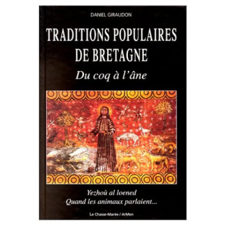 Traditions populaires de Bretagne. Du coq à l'âne