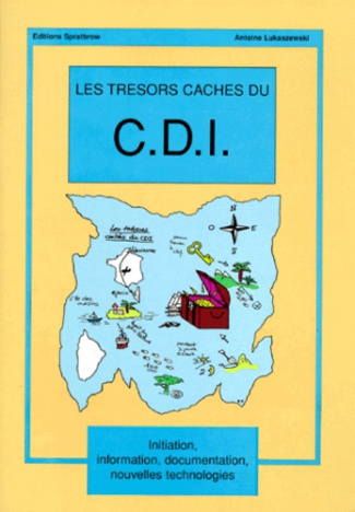 Les trésors cachés du CDI. Initiation, documentation, nouvelles technologies