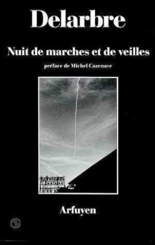 Nuit de marches et de veilles. 0