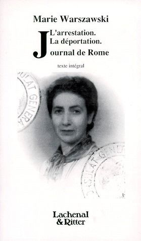 L'ARRESTATION, LA DEPORTATION. Journal de Rome