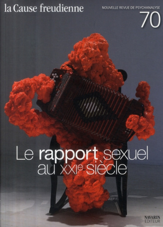 La Cause freudienne N° 70 : Le rapport sexuel au XXIe siècle