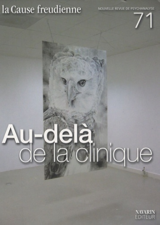 La Cause freudienne N° 71, Juin 2009 : Au-delà de la clinique