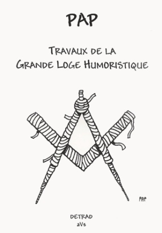 Travaux de la grande loge humoristique
