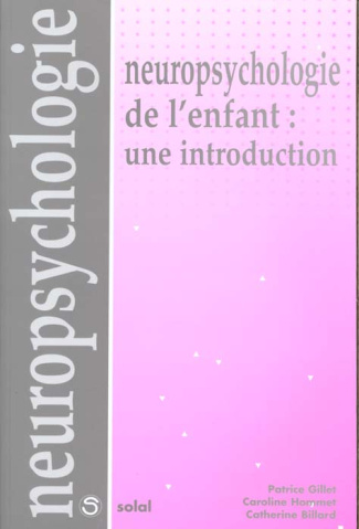 Neuropsychologie de l'enfant, une introduction