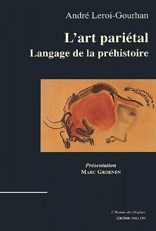 L'art pariétal. Langage de la préhistoire