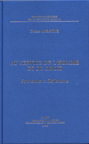 Au service de l'homme et du droit. Souvenirs et réflexions