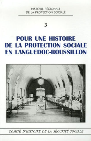 Pour une histoire de la protection sociale en Languedoc-Roussillon