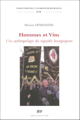 HOMMES ET VINS. Une anthropologie du vignoble bourguignon