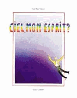 Ciel, mon esprit ?