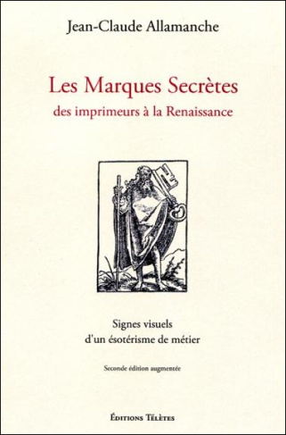 Les marques secrètes des imprimeurs de la Renaissance