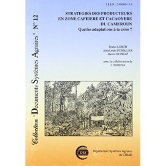 STRATEGIES DES PRODUCTEURS EN ZONE CAFEIERE ET CACAOYERE DU CAMEROUN. QUELLES ADAPTATIONS A LA CRISE