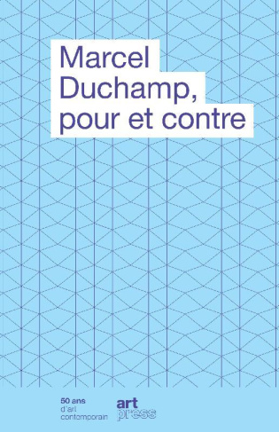 Marcel Duchamp, pour et contre