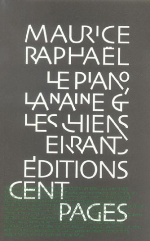 Le piano, la naine et les chiens errants