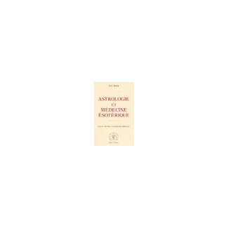 Traité fondamental d'astrologie médicale. Tome 1