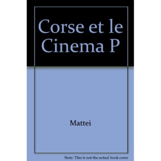 Corse Et Le Cinema 1Ere Epoque 1897 / 1929