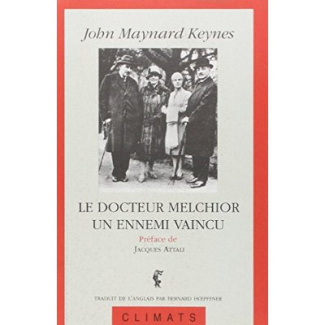 Le docteur Melchior, un ennemi vaincu. le Conseil des Quatre, Paris, 1919