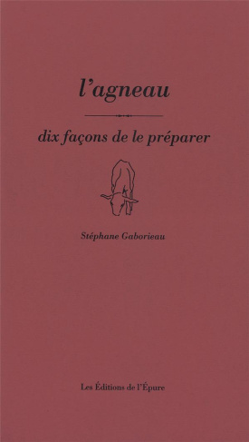 L'agneau. Dix façons de le préparer
