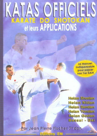 Les katas officiels et leurs applications. Karate do shotokan