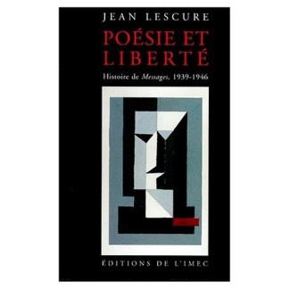 POESIE ET LIBERTE. Histoire de messages, 1939-1946