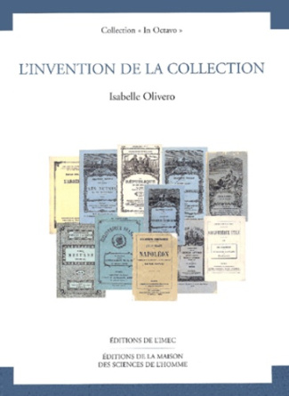 L'invention de la collection. De la diffusion de la littérature et des savoirs à la formation du cit
