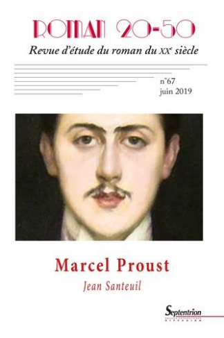 Roman 20-50 N° 67, Juin 2019 : Marcel Proust. "Jean Santeuil"