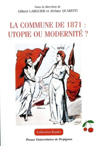 La Commune de 1871 : utopie ou modernité ?