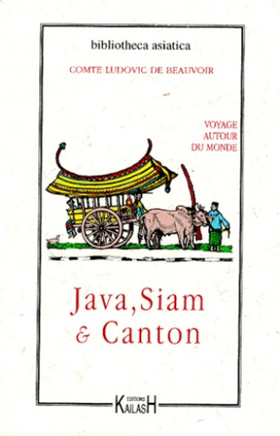Voyage autour du monde. Java, Siam et Canton