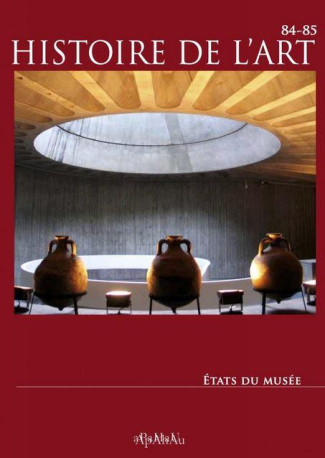 Histoire de l'art N° 84-85 : Etats du musée