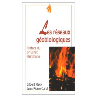 LES RESEAUX GEOBIOLOGIQUES. 3ème édition
