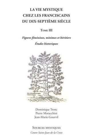 La vie mystique chez les franciscains du XVIIIe siècle. Tome 3