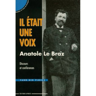 Il était une voix, Anatole Le Braz. Discours et conférences