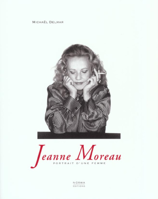 Jeanne Moreau. Portrait d'une femme