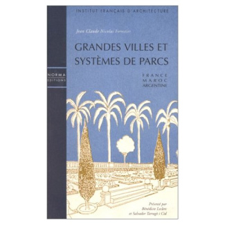 GRANDES VILLES ET SYSTEMES DE PARCS. France Maroc Argentine