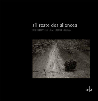 s'il reste des silences. Photographies